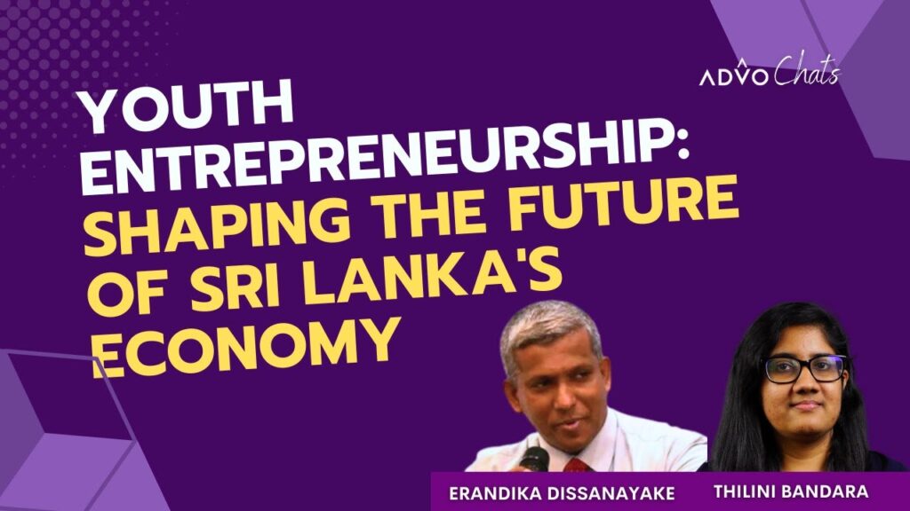 Promoting Youth Entrepreneurship in Sri Lanka: A Key to Economic Recovery and Development